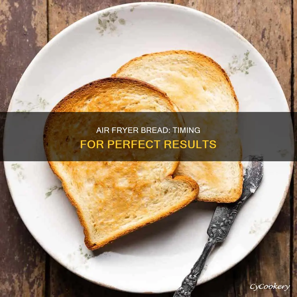 how long to put bread in the air fryer