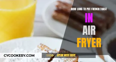 Air-Frying French Toast: How Long Does It Take?