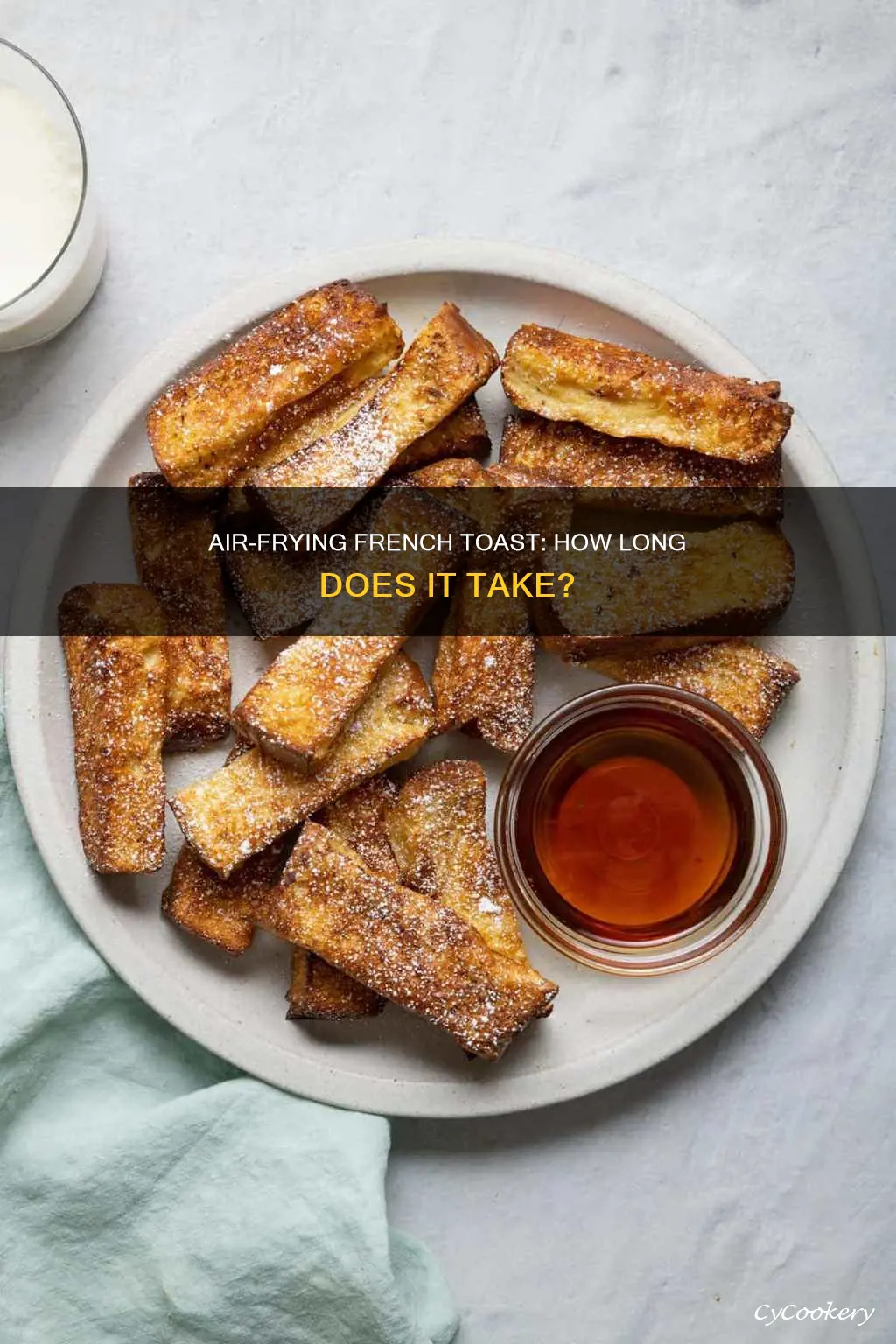 how long to put french toast in air fryer