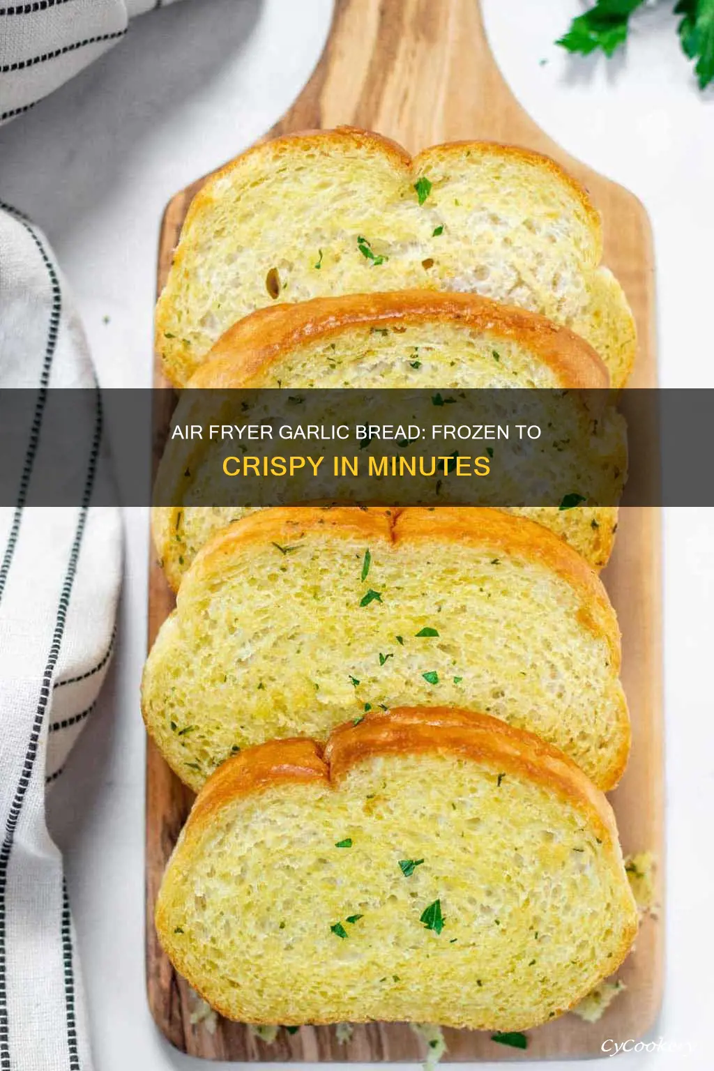 how long to put frozen garlic bread in air fryer