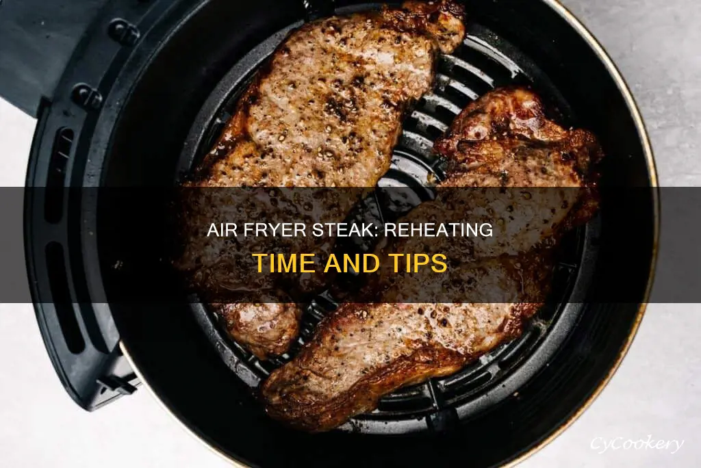 how long to reheat a steak in an air fryer