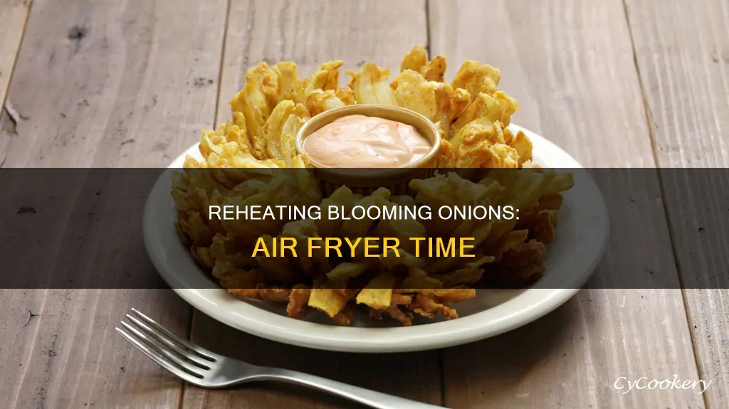 how long to reheat blooming onion in air fryer