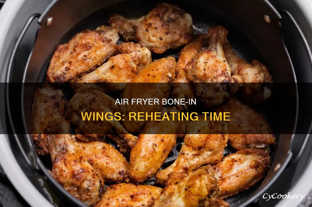 how long to reheat bone in wings in air fryer