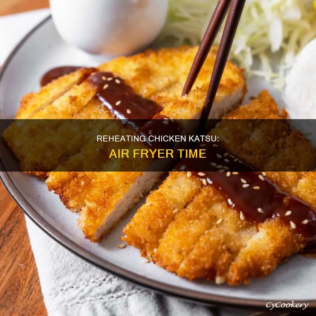 how long to reheat chicken katsu in air fryer