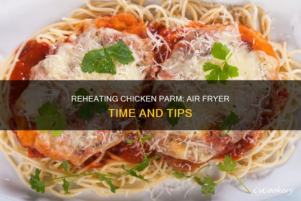 how long to reheat chicken parm in air fryer