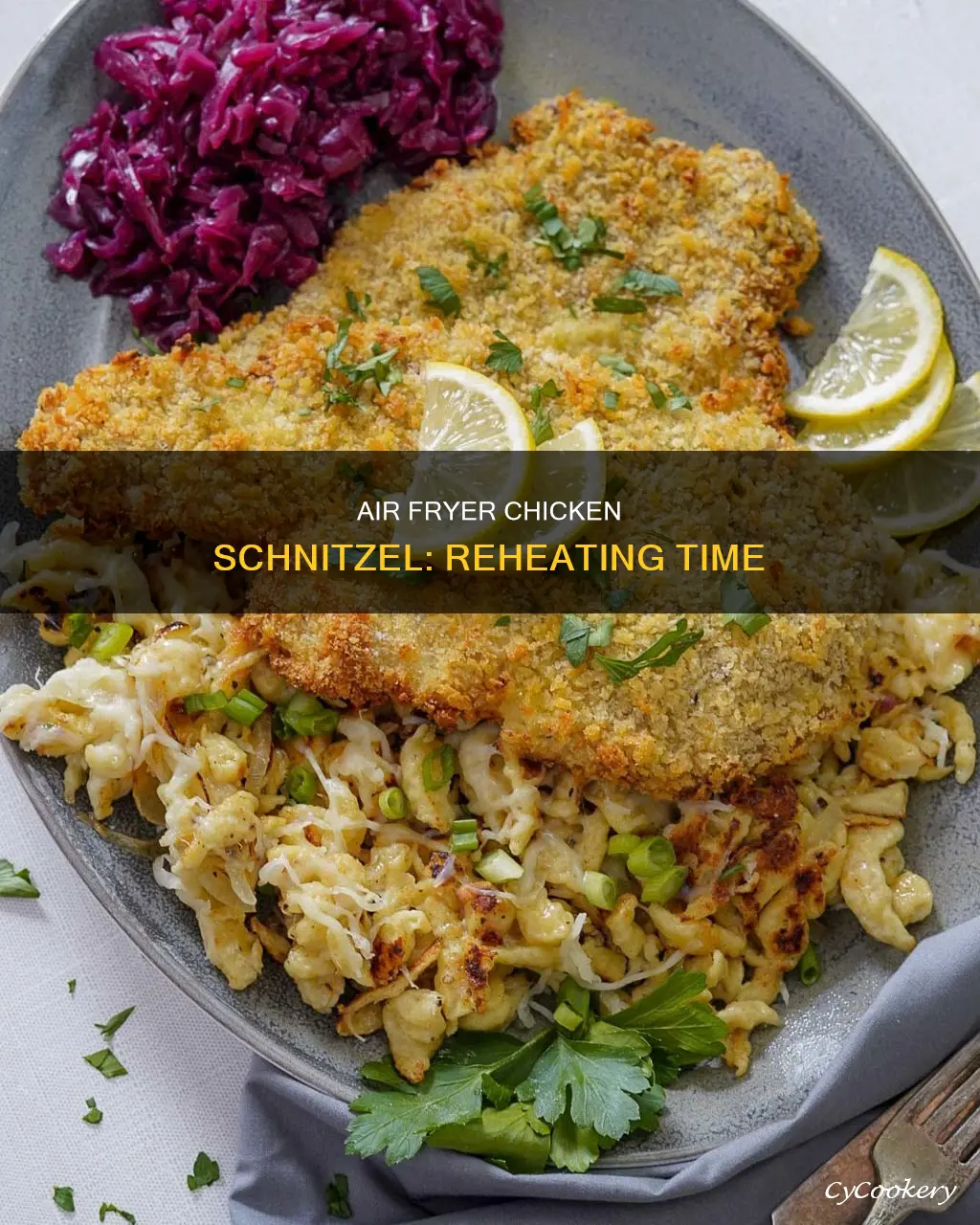 how long to reheat chicken schnitzel in air fryer