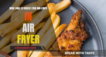 Reheating Fish and Chips: Air Fryer Time