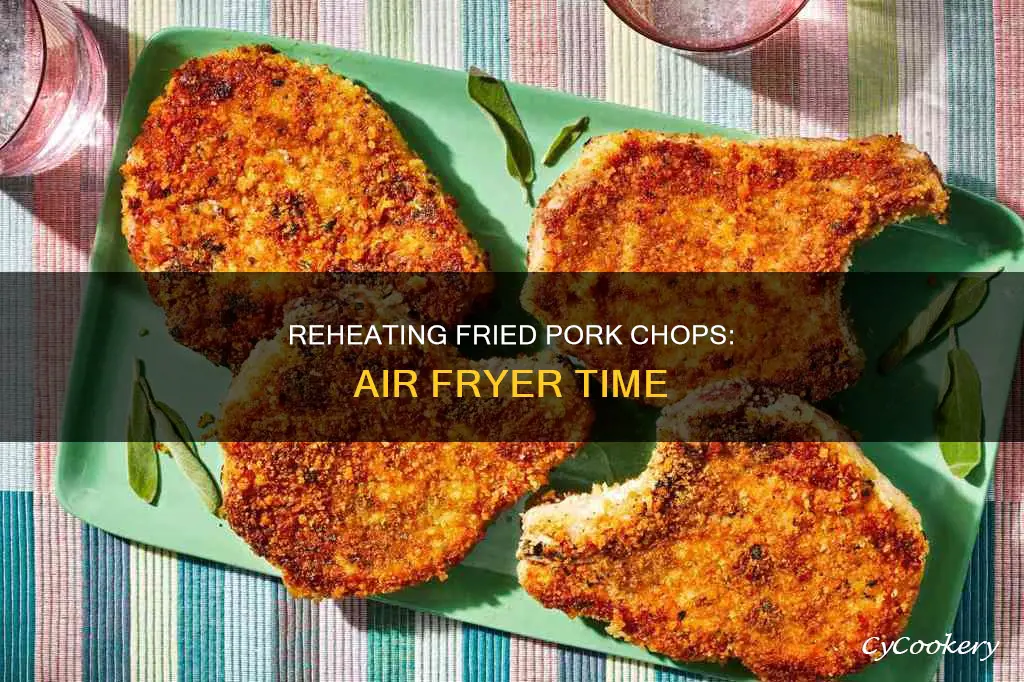 how long to reheat fried pork chops in air fryer