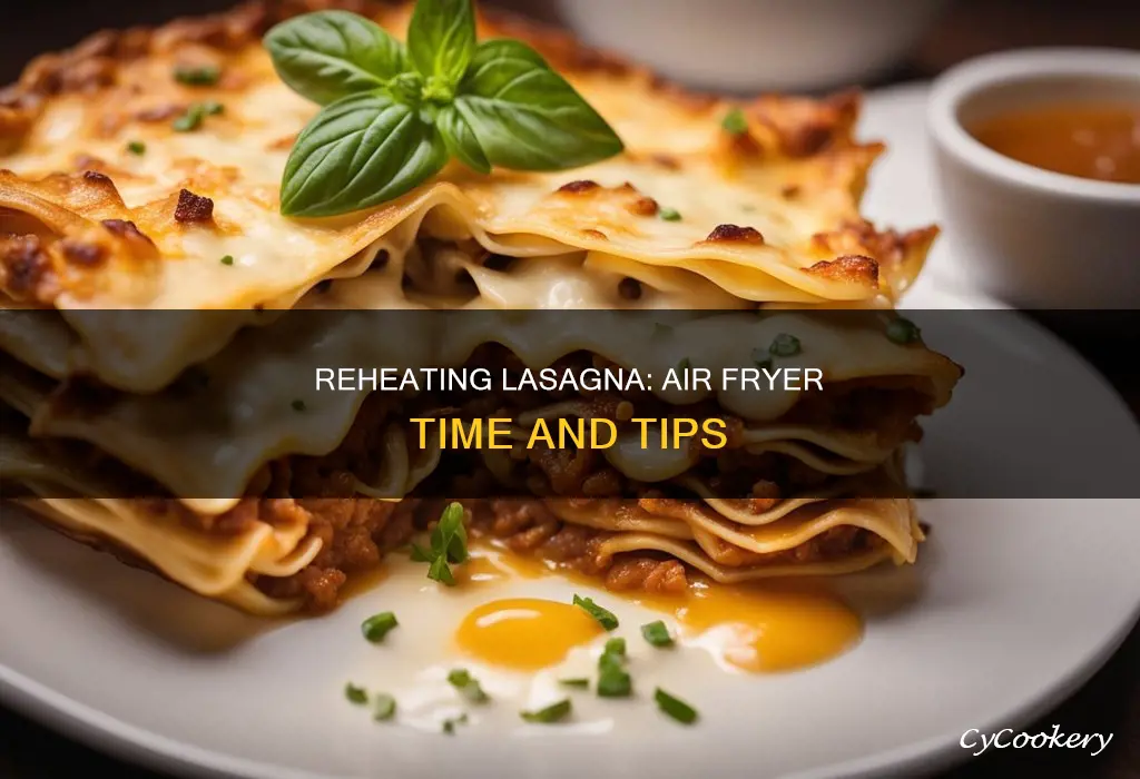 how long to reheat lasagna in air fryer