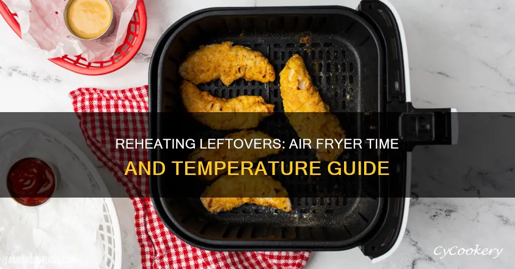 how long to reheat leftovers in air fryer