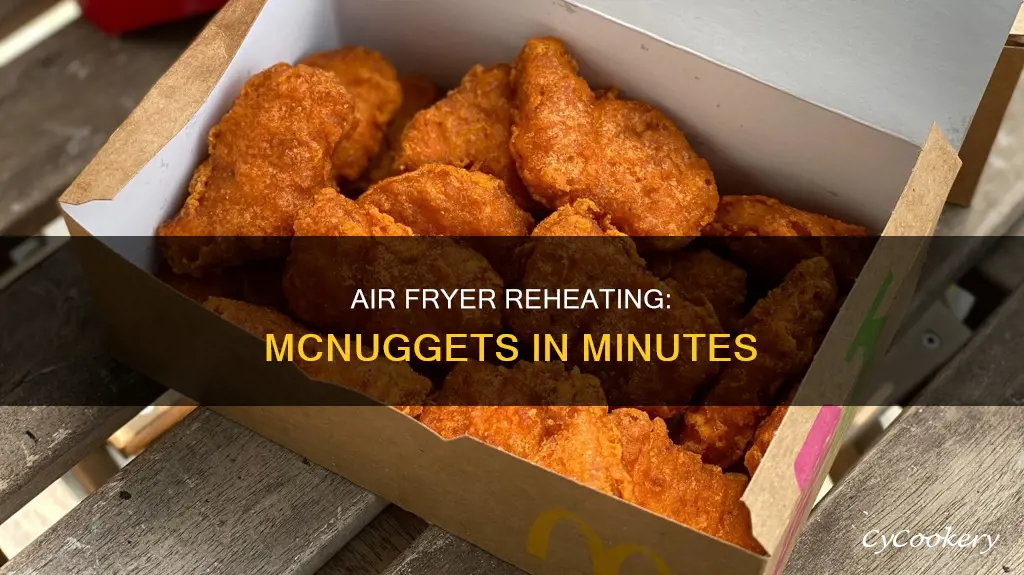 how long to reheat mcnuggets in air fryer