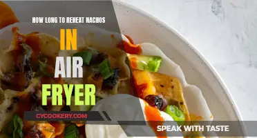 Reheating Nachos: Air Fryer Time and Tips