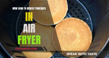 Reheating Pancakes: Air Fryer Method and Time