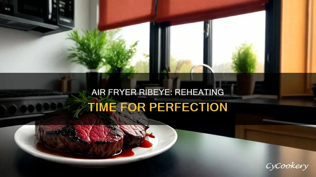 how long to reheat ribeye in air fryer