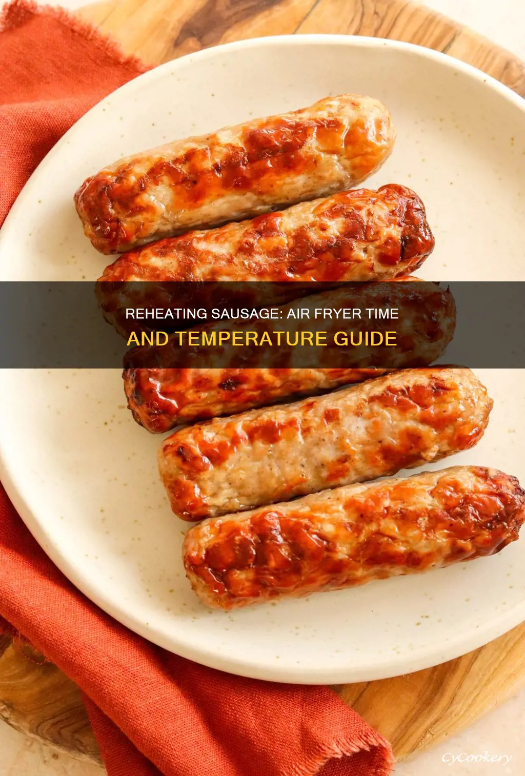 how long to reheat sausage in air fryer