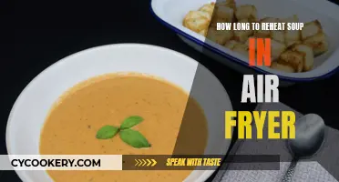 Reheating Soup Safely: Air Fryer Time and Temperature Guide