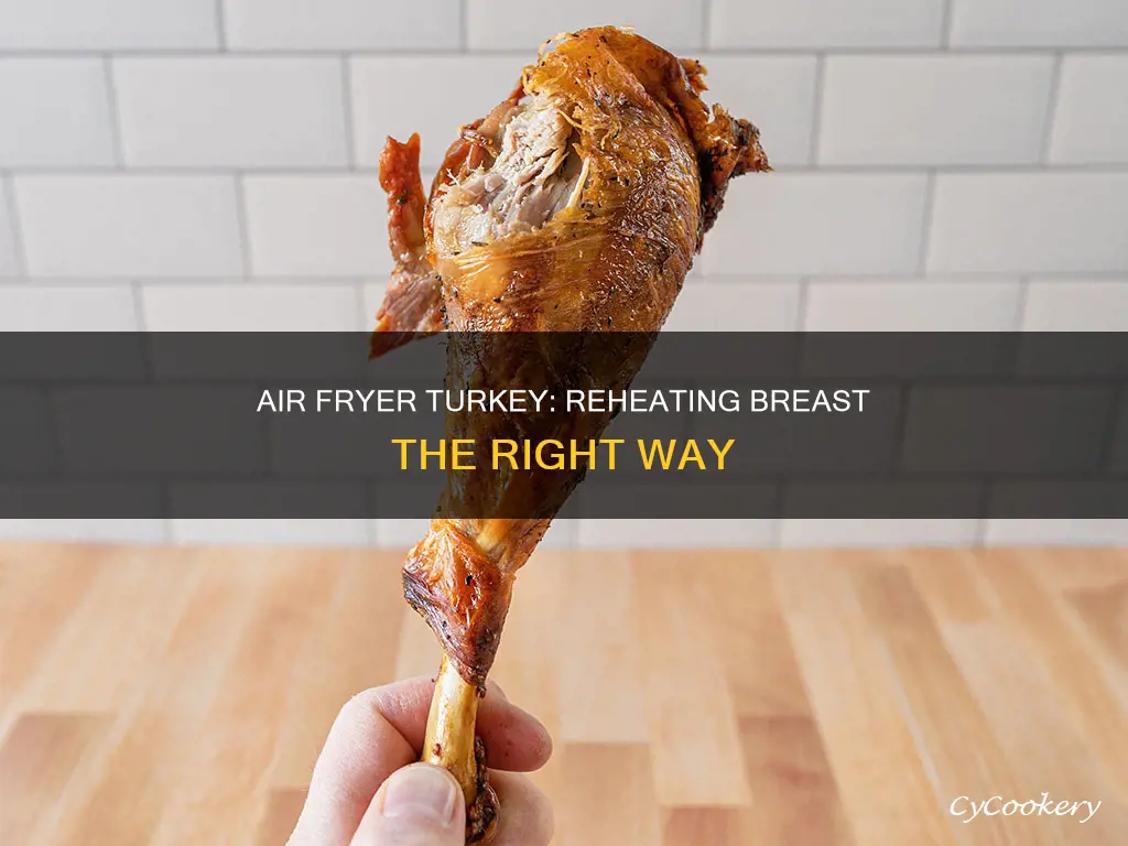 how long to reheat turkey breast in air fryer