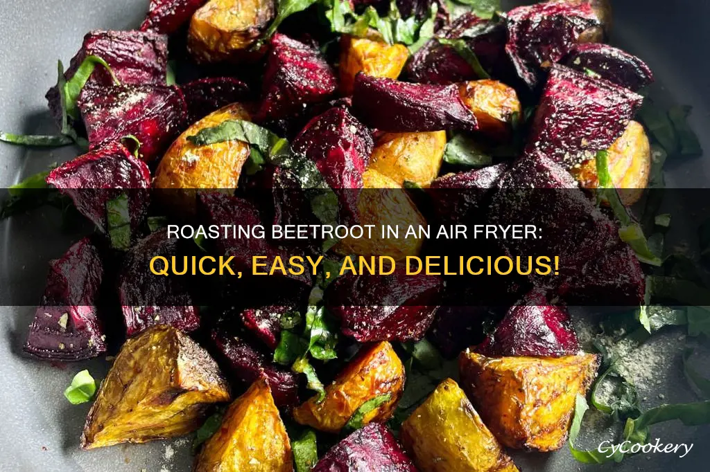 how long to roast beetroot in air fryer