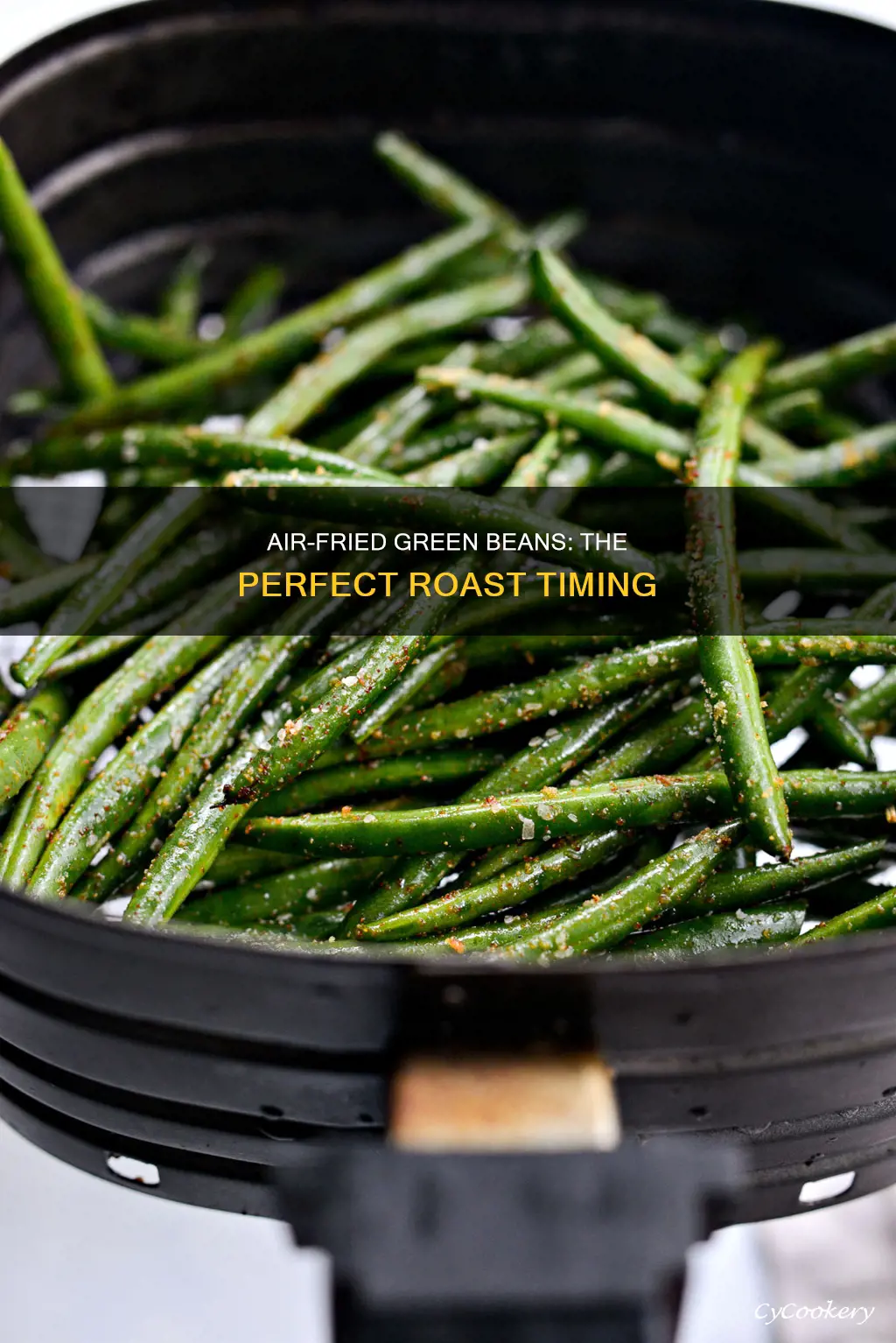 how long to roast green beans in air fryer