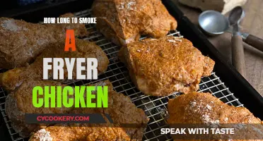 Smoking a Fryer Chicken: How Long Should You Smoke It?