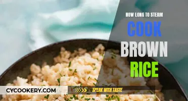 Steaming Brown Rice: How Long Should You Cook It?