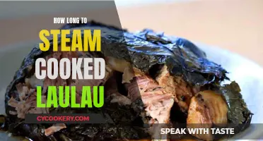 Steaming Cooked Laulau: How Long Should You Steam?