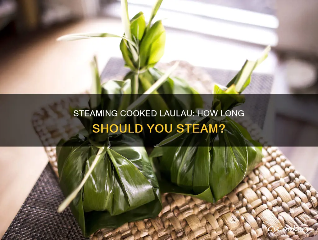 how long to steam cooked laulau