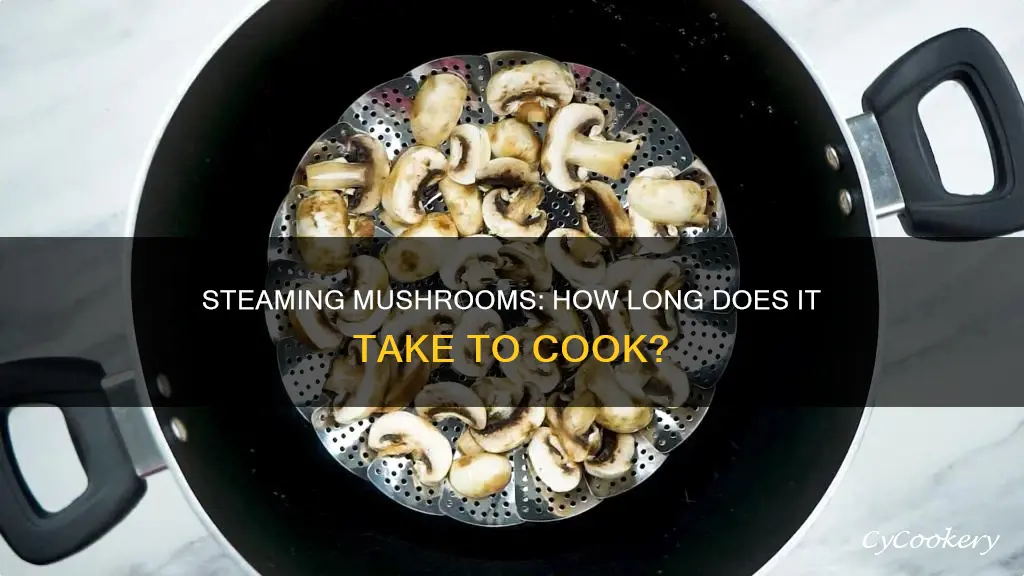 how long to steam mushrooms till cooked