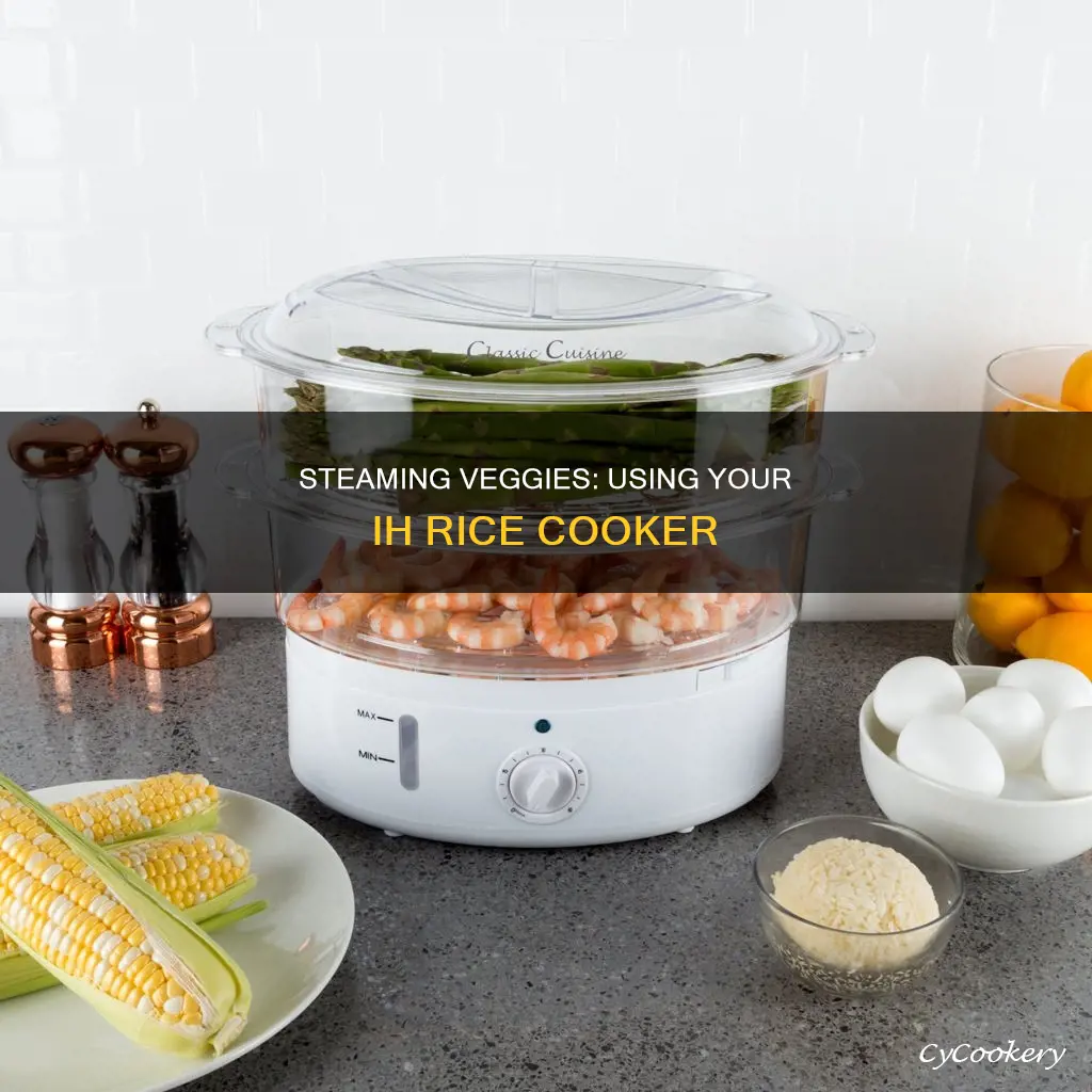 how long to steam vegetables in a ih rice cooker