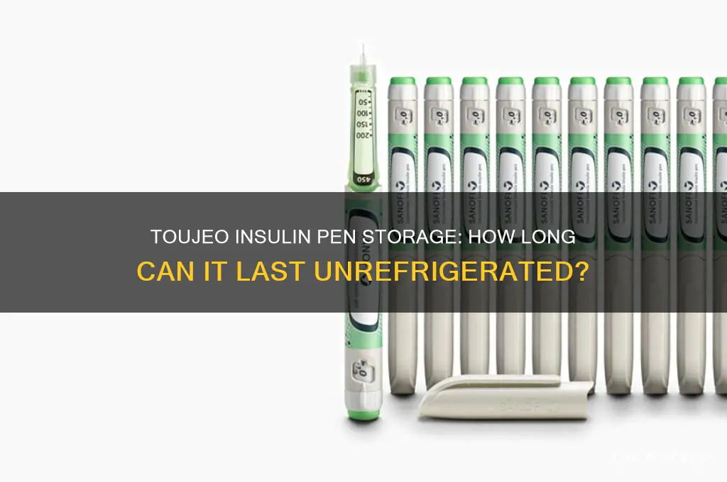 how long toujeo insuline pen can stay without being refrigerated