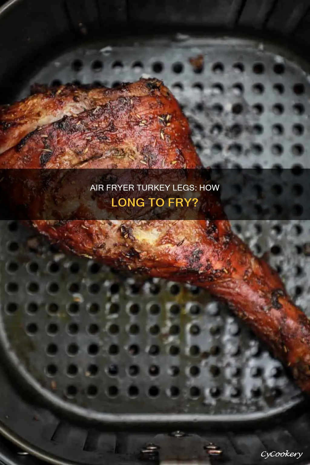 how long turkey legs in air fryer