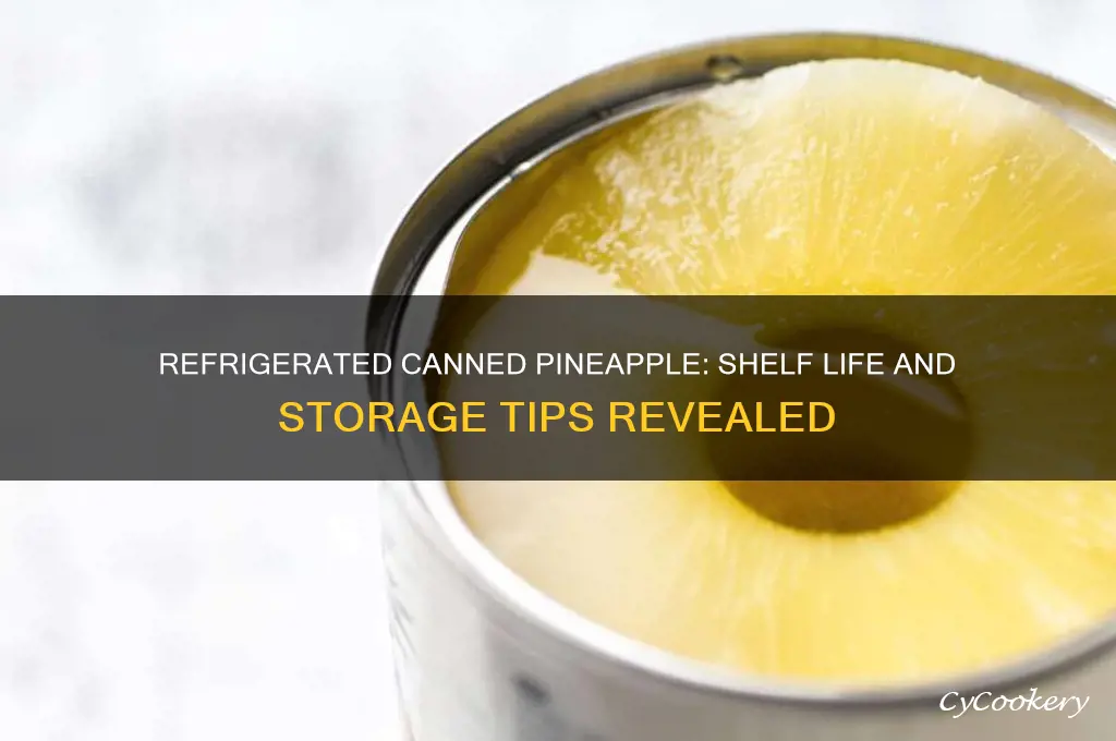how long will opened canned pineapplelast refrigerated