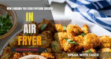 Crispy Popcorn Chicken: Air Fryer Cooking Time Guide