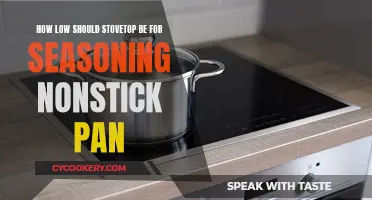 Stovetop Heat for Seasoning Nonstick Pans: Low and Slow