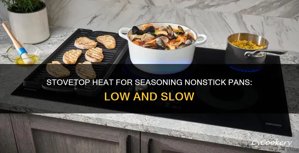 how low should stovetop be for seasoning nonstick pan