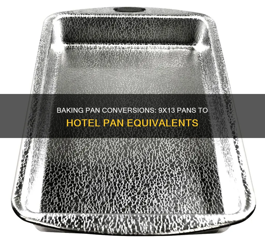 how many 9x13 pans equal a hotel pan