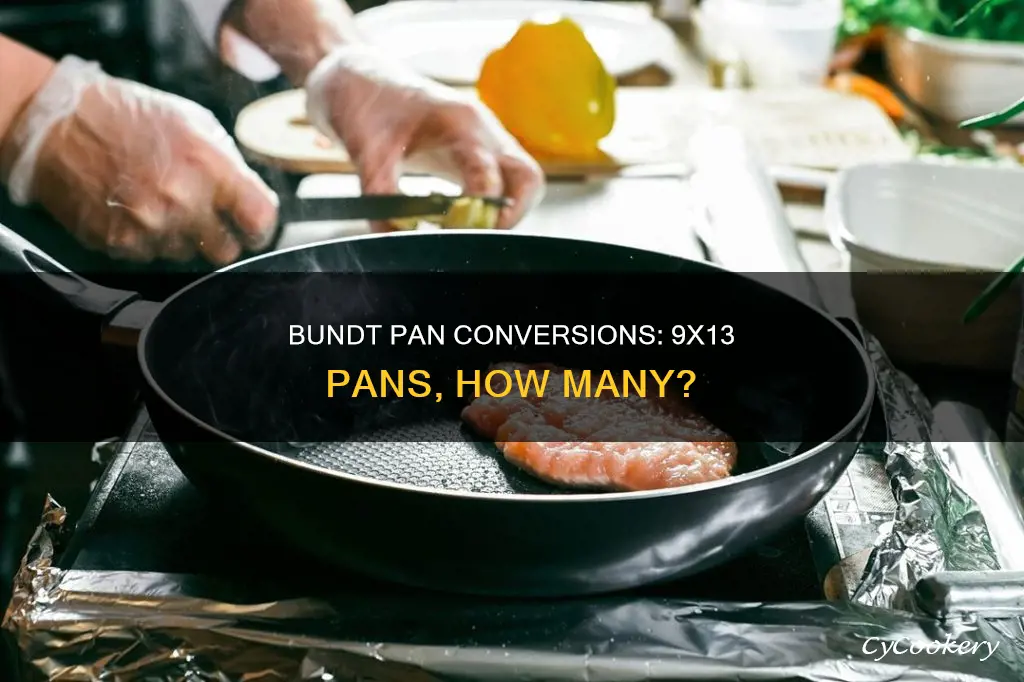 how many 9x13 pans in a bundt pan