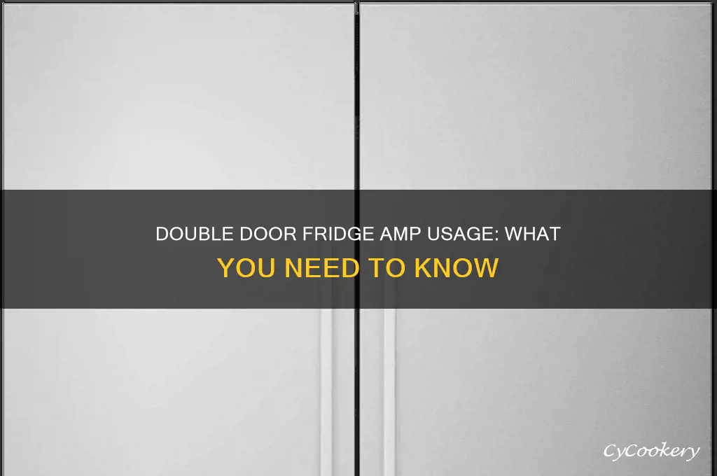 how many amps does a double door refrigerator use