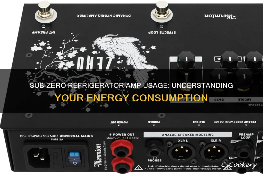 how many amps does a sub zero refrigerator use
