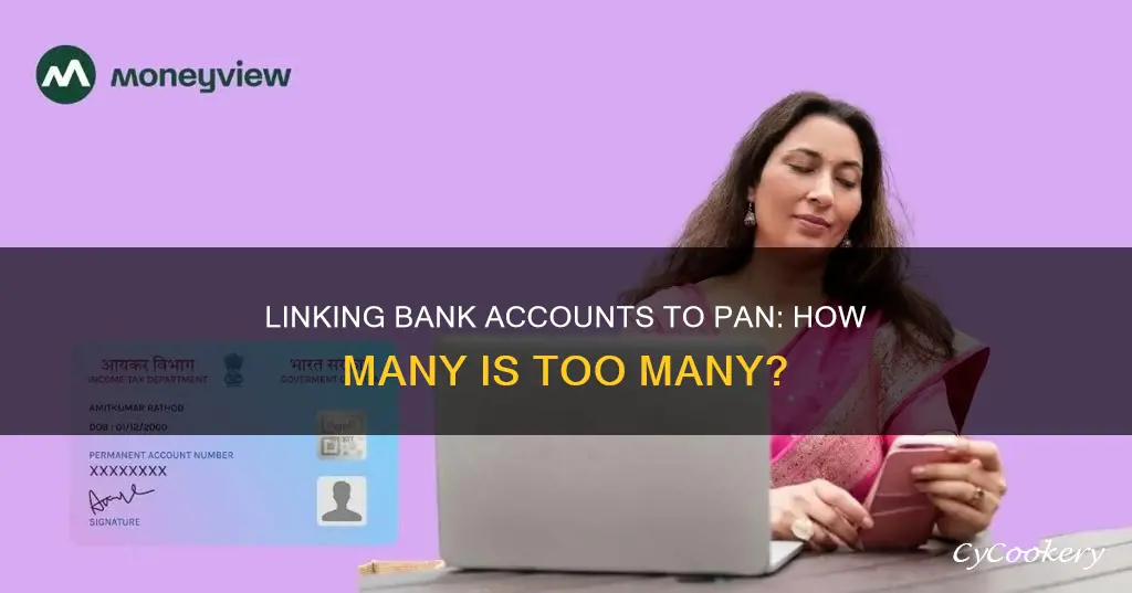 how many bank accounts can be linked to pan card