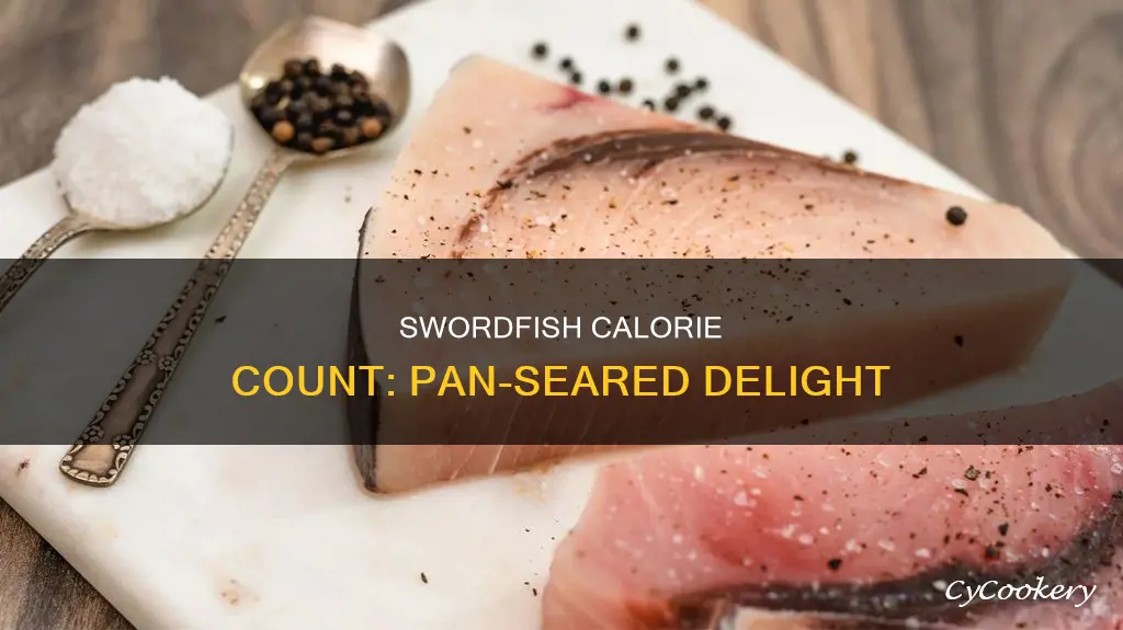 how many calories in 6 oz pan seared swordfish