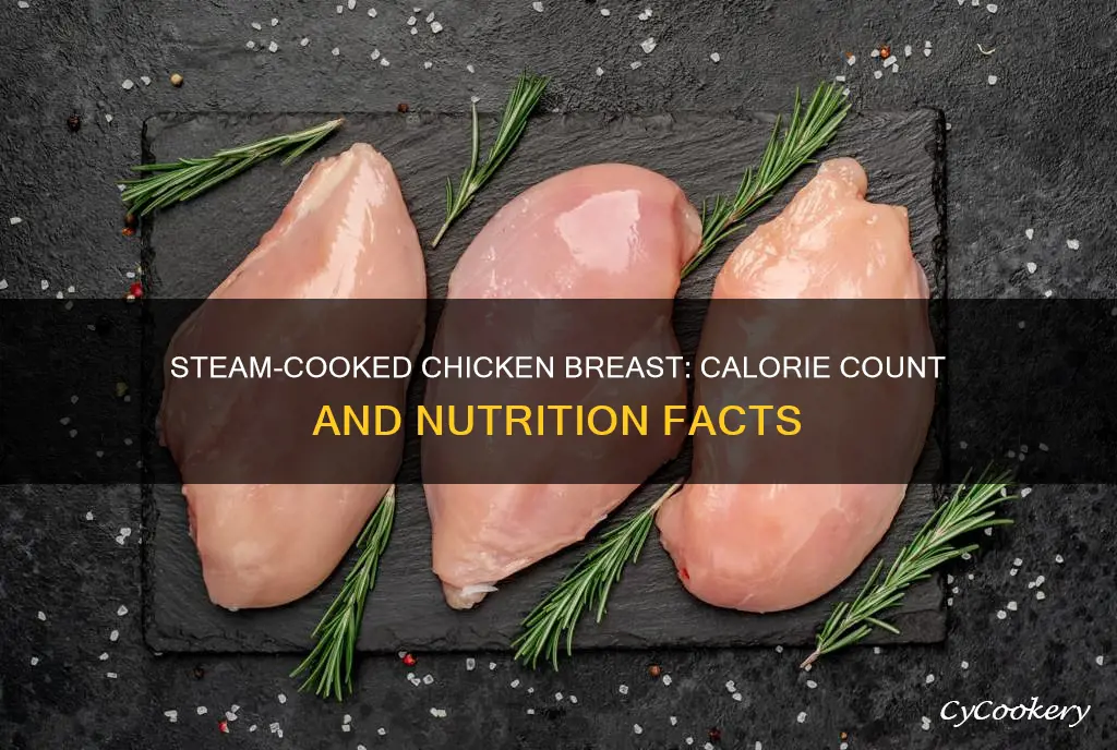 how many calories in a steam cooked chicken breast