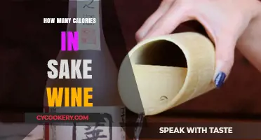 Sake Wine Calories: Unveiling the Surprising Nutritional Facts