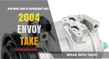 2004 Envoy Refrigerant Capacity: How Many Cans Are Needed?