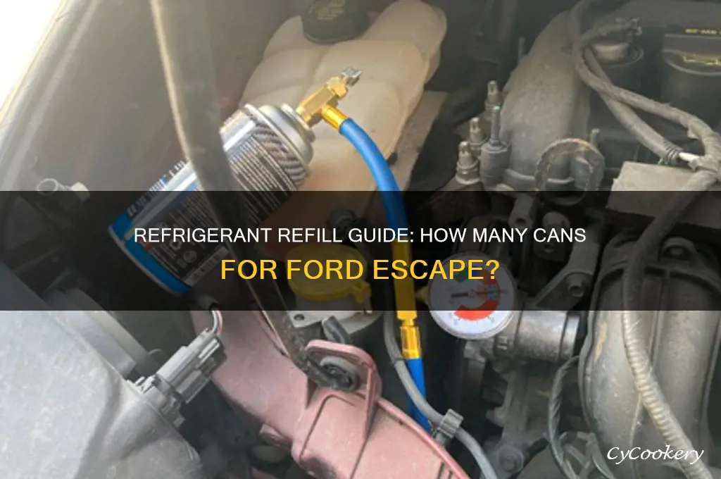 how many cans of refrigerant to fill ford escape