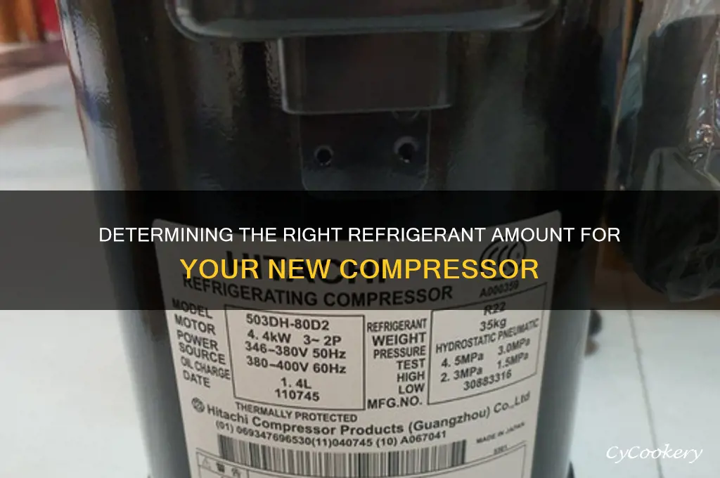how many cans of refrigerant will my new compressor take