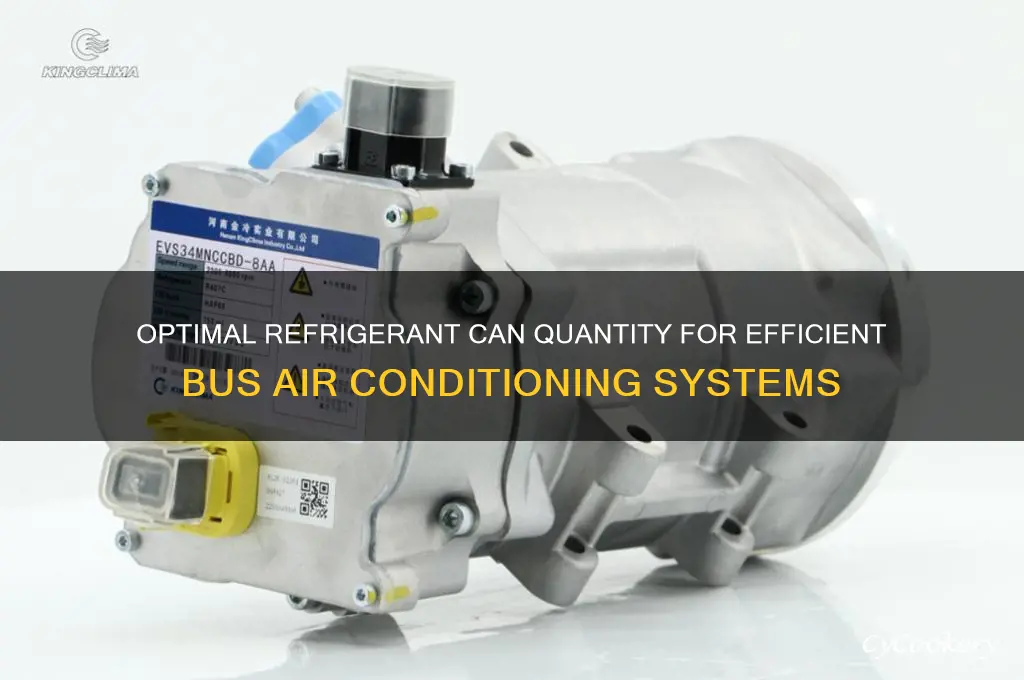 how many cans refrigerant for bus ac
