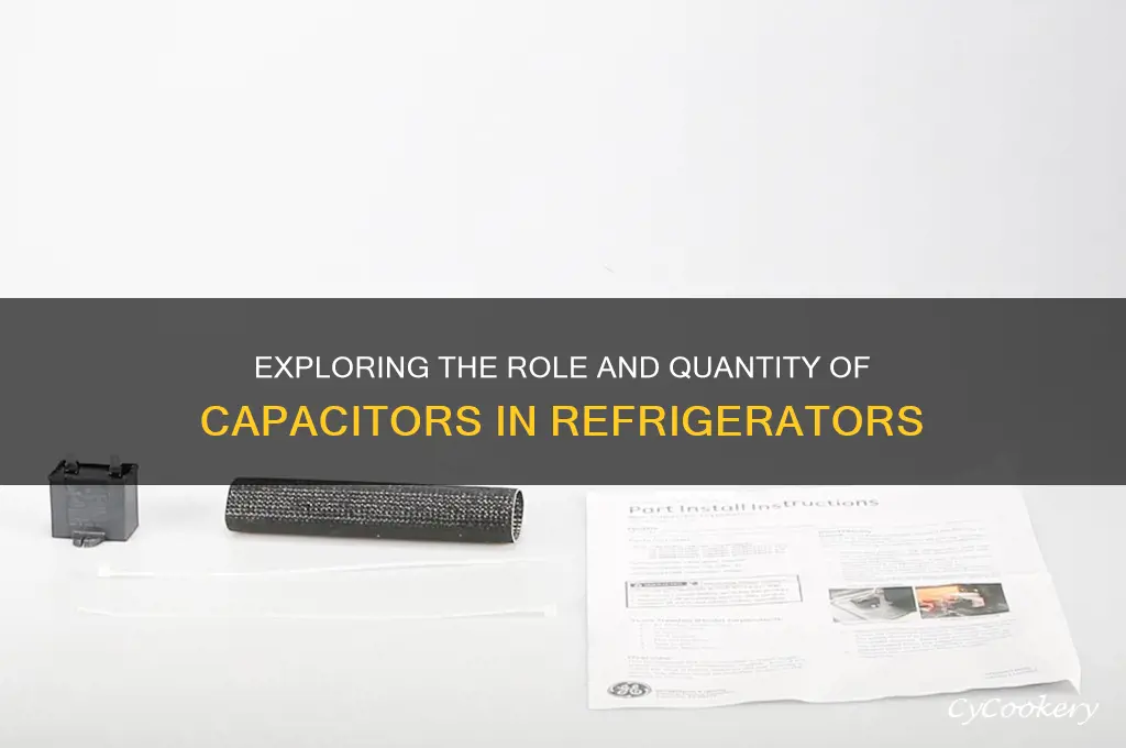 how many capacitors are in a refrigerator