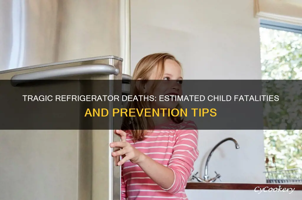 how many children estimated to have died in refrigerators