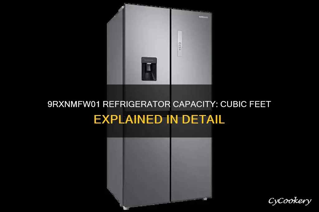 how many cubic feet is a 9rxnmfw01 refrigerator